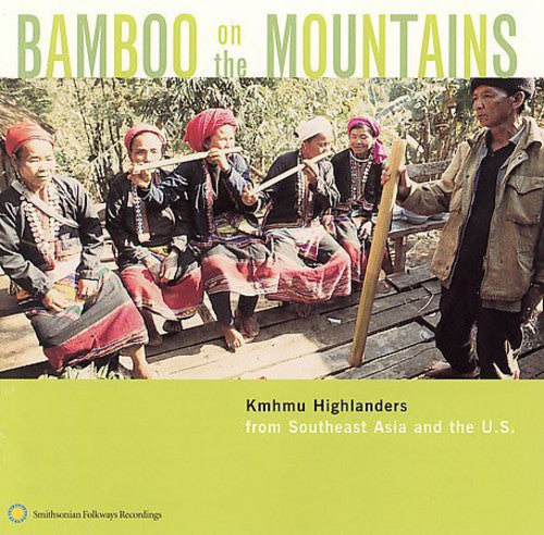 Bamboo on Mountains: Kmhmu Highlanders
