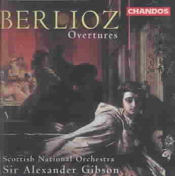 Berlioz: 5 Overtures (King Lear, Rob Roy, Le Corsaire, Beatrice