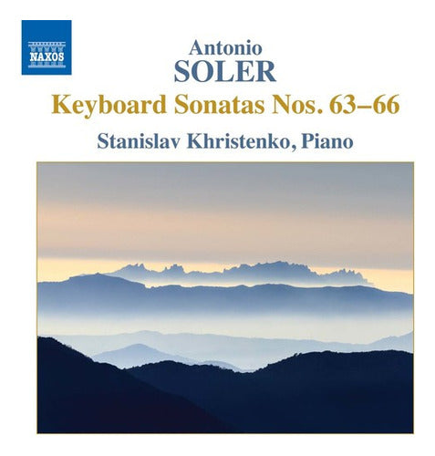 Anton Soler: Keyboard Sonatas Nos. 63-66