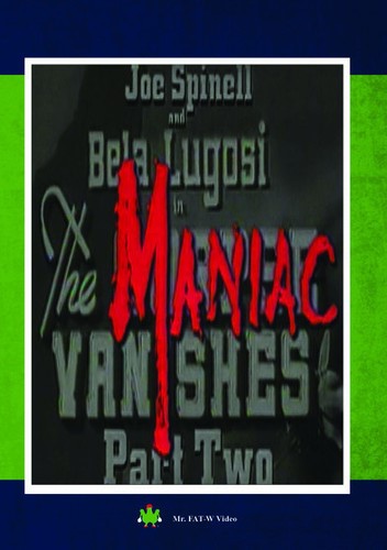 The Maniac Vanishes Part II