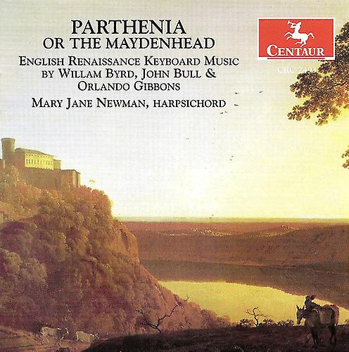 Parthenia Or the Maidenhead: English Renaissance Keyboard Music