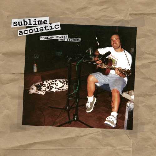Acoustic: Bradley Nowell & Friends [LP]