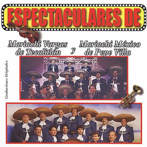 Espectaculares de Mariachi Vargas de Tecalitlan