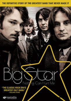 Big Star: Nothing Can Hurt Me