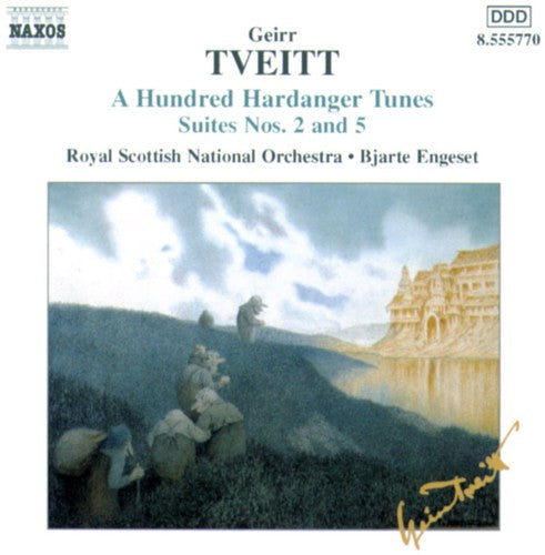 Tveitt: A Hundred Hardanger Tunes, Suites Nos. 2 & 5
