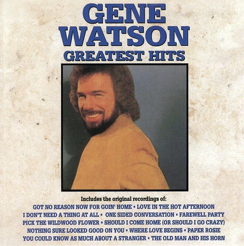 Gene Watson : Greatest Hits