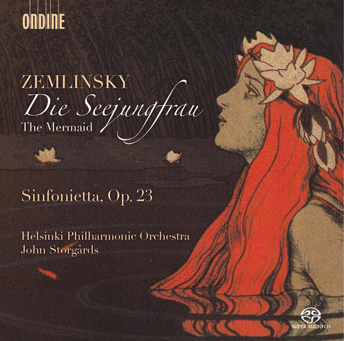 Alexander Zemlinsky: The Mermaid - Sinfonietta, Op. 23