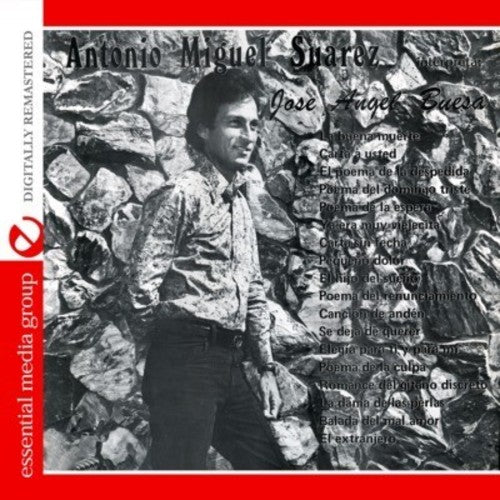 Antonio Miguel Suarez Interpreta: Jose Angel Buesa (Digitally Remastered)