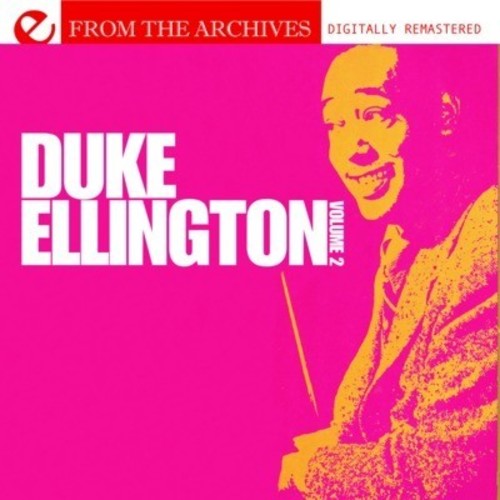 Duke Ellington Volume 2 - From The Archives (Digitally Remastered)