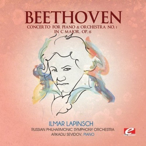 Beethoven: Concerto for Piano & Orchestra No. 1 in C Major; Op. 15