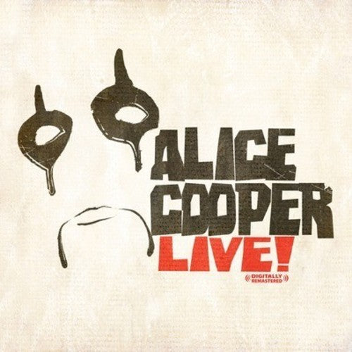 Live! by Alice Cooper (Digitally Remastered)
