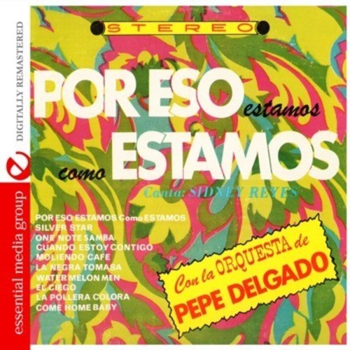 Por Eso Estamos Como Estamos (Digitally Remastered)