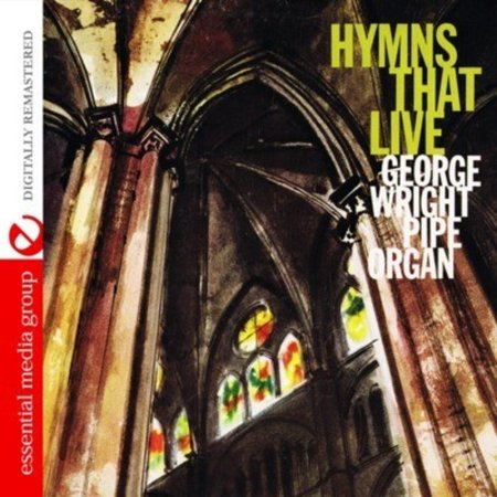 Hymns That Live (Digitally Remastered)