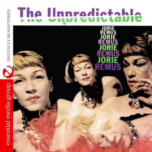 The Unpredictable Jorie Remus (Digitally Remastered)
