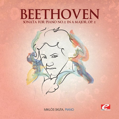 Sonata for Piano No. 2 in A Major, Op. 2 (Digitally Remastered)