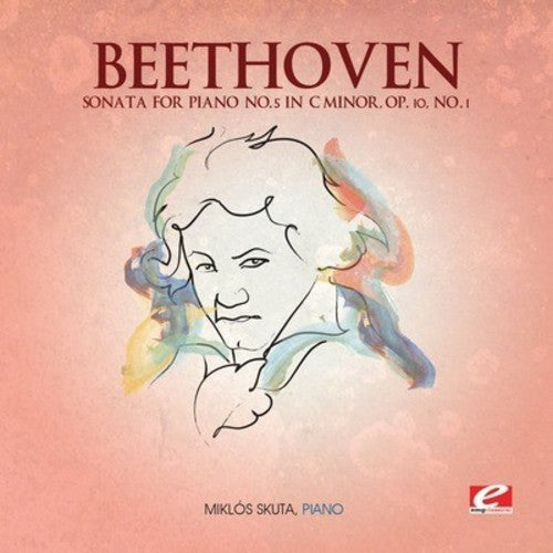 Beethoven: Sonata for Piano No. 5 in C Minor, Op. 10, No. 1