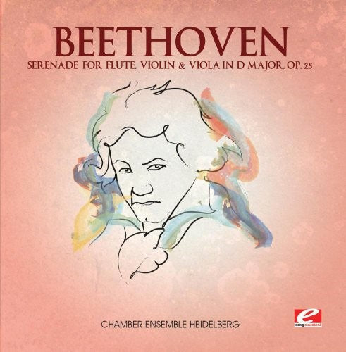 Beethoven: Serenade for Flute, Violin & Viola in D Major, Op. 25