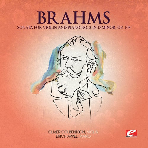 Brahms: Sonata for Violin and Piano No. 3 in D Minor, Op. 108