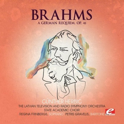 Brahms: A German Requiem, Op. 45 (Digitally Remastered)