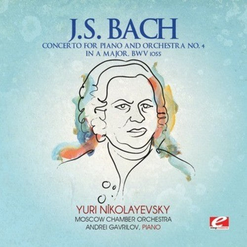 Concerto for Piano and Orchestra No. 4 in A Major, BWV 1055