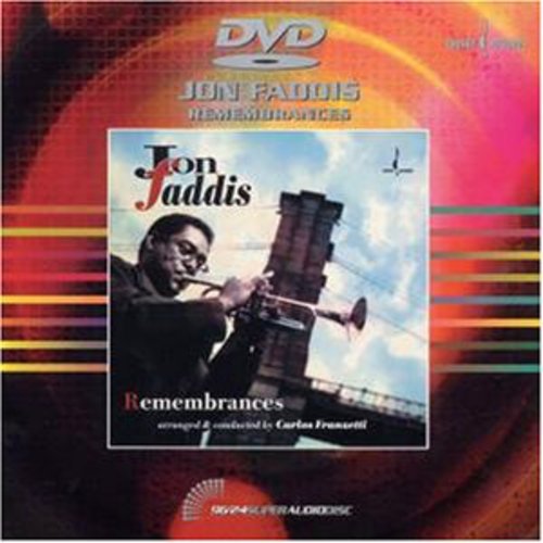 Jon Faddis: Remembrances