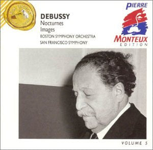 Debussy: Nocturnes, Images - Pierre Monteux Edition Vol. 5