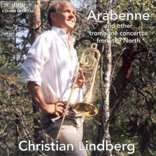 Arabenne and Other Trombone Concertos from the North