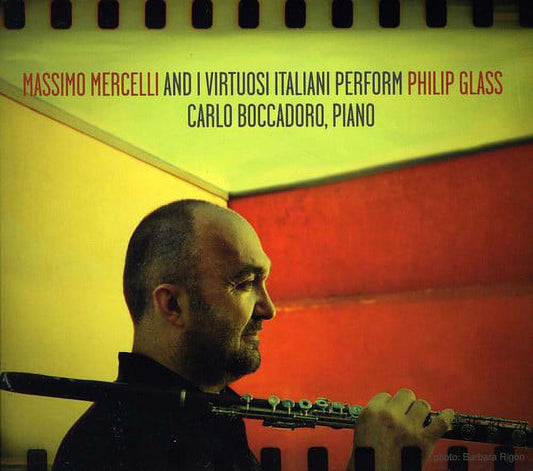 Glass: Massimo Mercelli and I Virtuosi Italiani perform Philip Glass