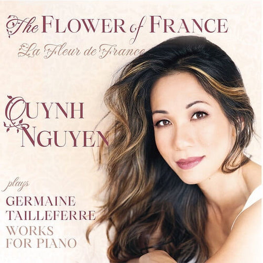 The Flower of France: Quynh Nguyen plays Germaine Tailleferre Works for Piano