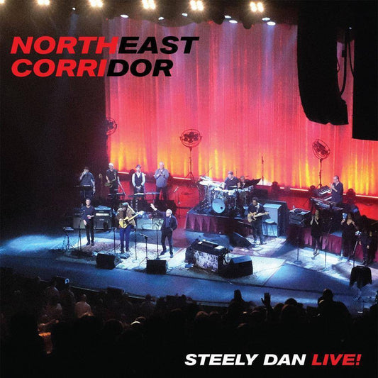 NORTHEAST CORRIDOR: STEELY DAN LIVE! [2 LP]