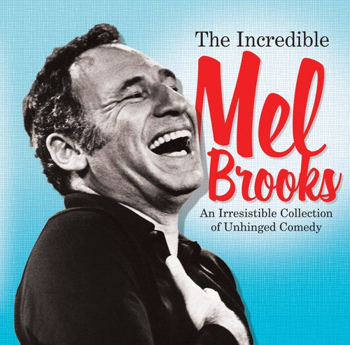 The Incredible Mel Brooks: An Irresistible Collection Of Unhinged Comedy
