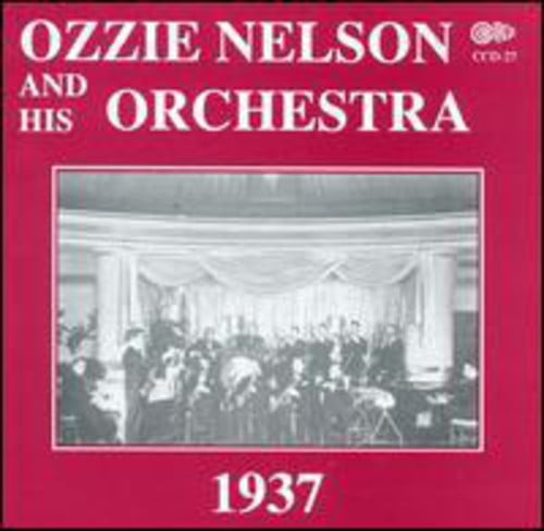 1937: Ozzie Nelson & His Orchestra