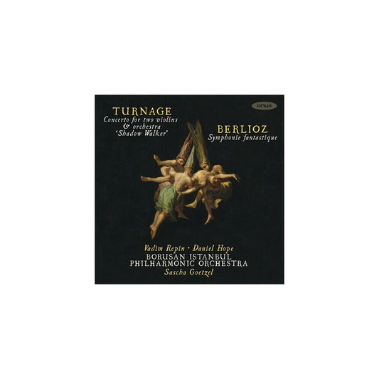 Turnage: Shadow Walker; Belioz: Symphonie Fantastique