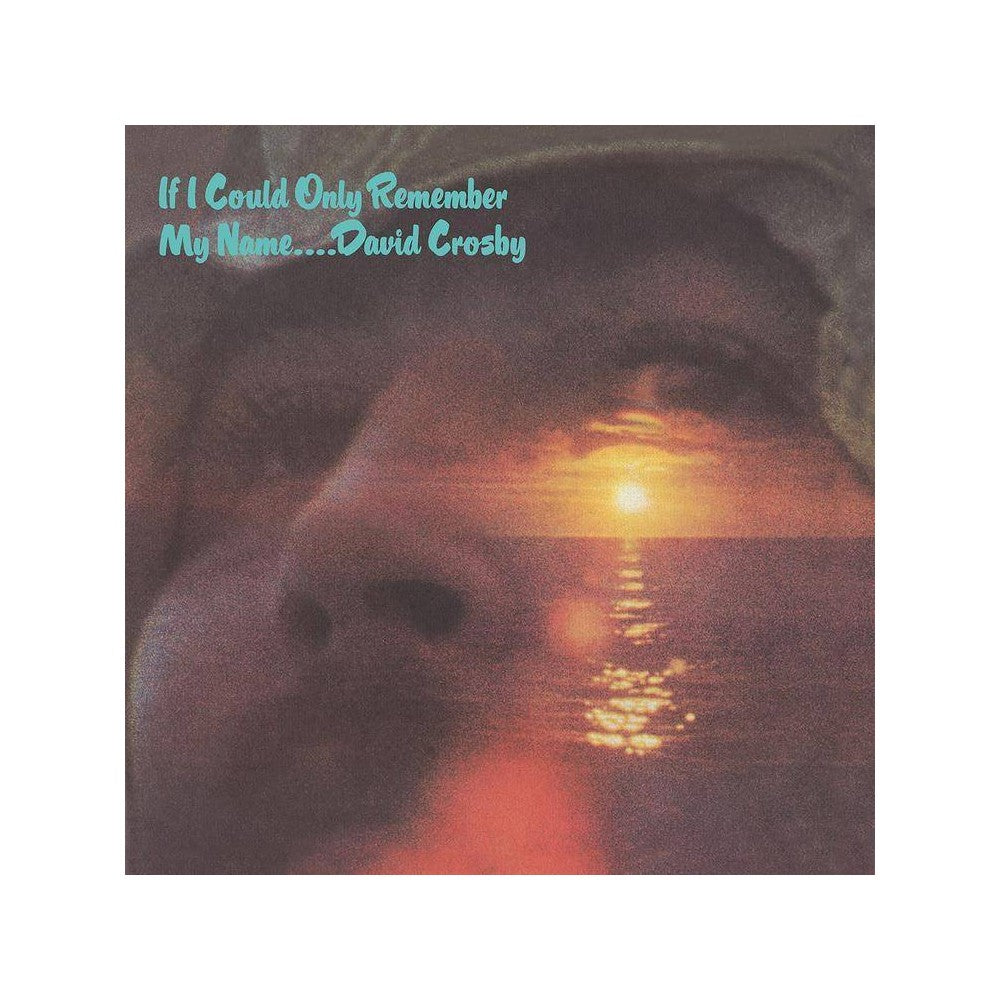 If I Could Only Remember My Name (50th Anniversary Edition)