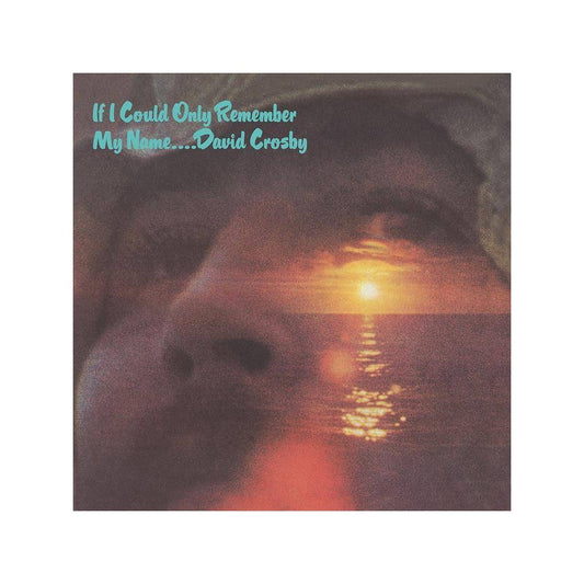 If I Could Only Remember My Name (50th Anniversary Edition)