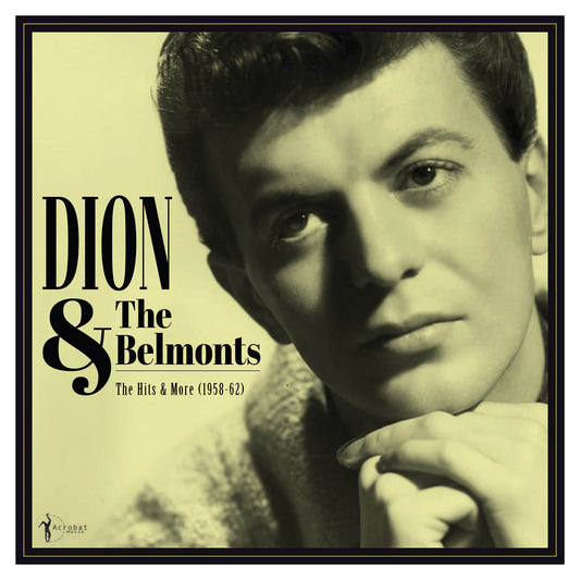 The Hits & More: Dion & The Belmonts 1958-62