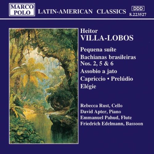 Latin American Classics: Pequena Suite / Bachianas Brasileiras Nos. 2, 5 & 6 / Assobio a jato