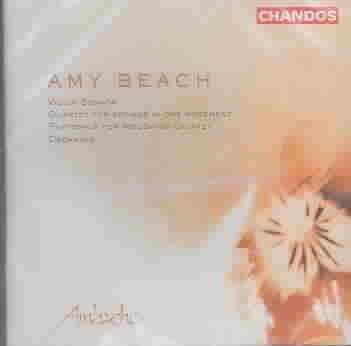 Amy Beach: Violin Sonata, etc.
