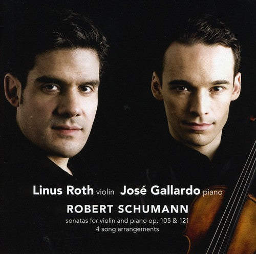 Schumann: Sonatas for Violin and Piano, Op. 105 & 121