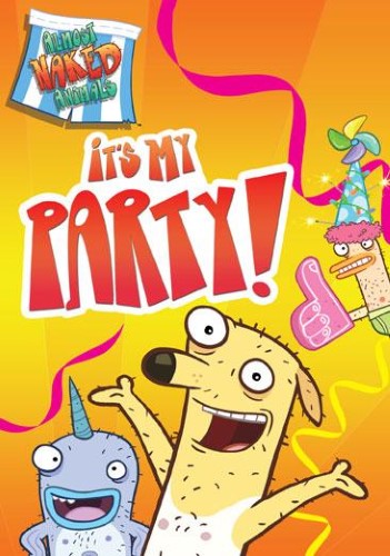 Almost Naked Animals: It's My Party