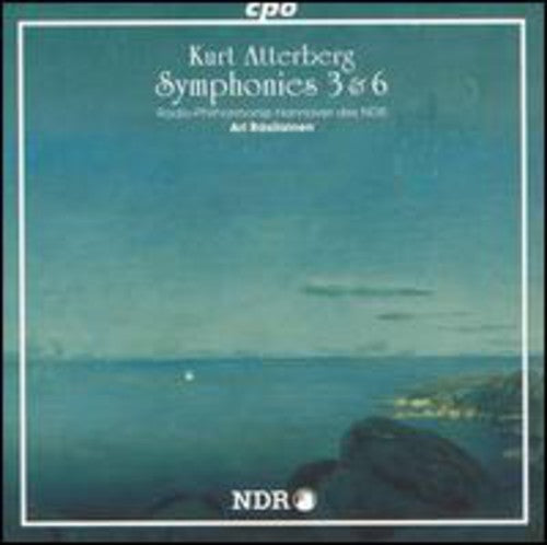 Atterberg: Symphonies 3 and 6