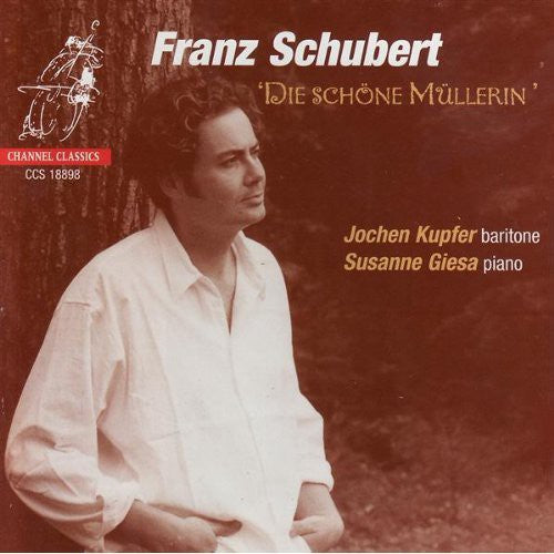 Schubert: Die Schone Mullerin