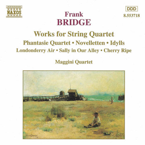 Works for String Quartet: Phantasie Quartet / Novelletten / 3 Idylls / An Irish melody / Sir Roger de Coverley / Sally in Our Alley / Cherry Ripe