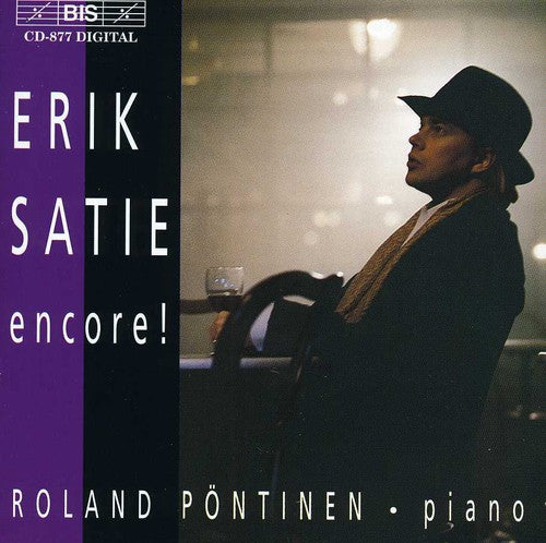 Erik Satie Encore! Roland Pontinen Piano