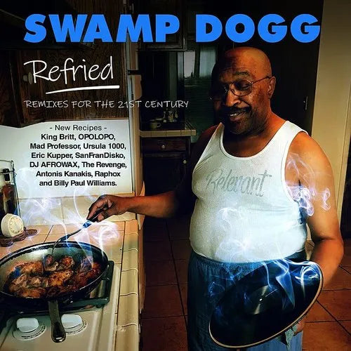 Refried: Remixes For The 21st Century