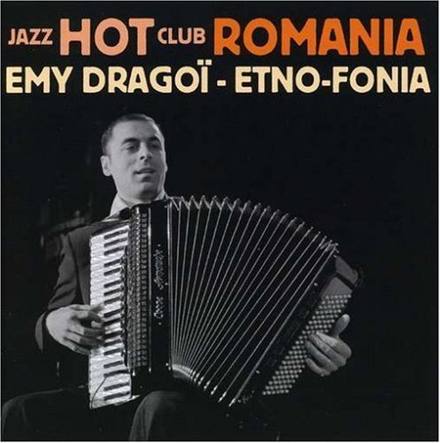 Etno-Fonia: Jazz Hot Club Romania