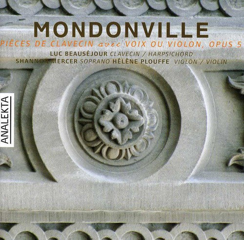 Mondonville: Pièces de clavecin avec voix ou violon, opus 5