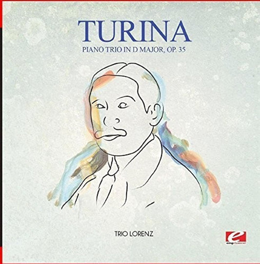 Turina: Piano Trio in D Major, Op. 35