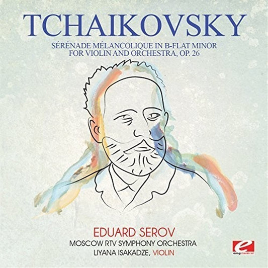 Tchaikovsky: Serenade melancolique in B-Flat Minor for violin andorchestra, Op. 26
