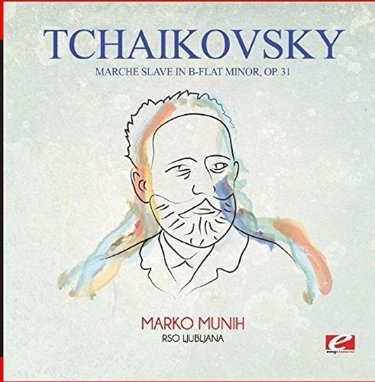 Tchaikovsky: Marche Slave in B-Flat Minor, Op. 31